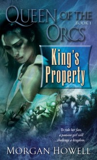 Cover Queen of the Orcs: King's Property