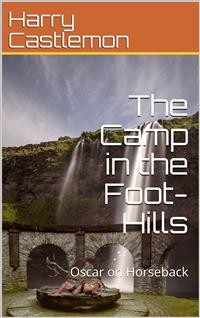 Cover The Camp in the Foot-Hills / or Oscar on Horseback