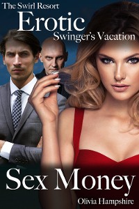 Cover The Swirl Resort, Erotic Swinger's Vacation, Sex Money