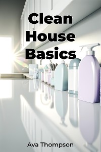 Cover Clean House Basics