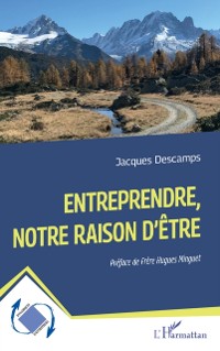 Cover Entreprendre, notre raison d'etre