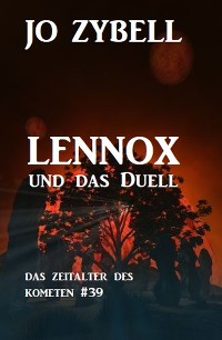 Cover Lennox und das Duell: Das Zeitalter des Kometen #39