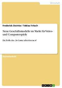 Cover Neue Geschäftsmodelle im Markt für Video- und Computerspiele