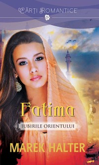 Cover Fatima - Iubirile Orientului