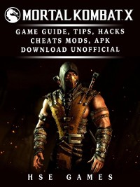 Cover Mortal Kombat X Game Guide, Tips, Hacks Cheats, Mods, APK Download Unofficial