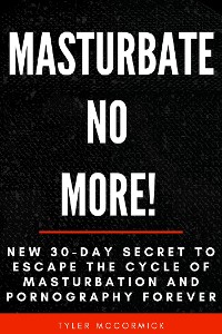 Cover Masturbate no More!