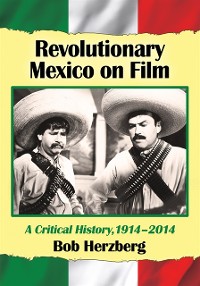 Cover Revolutionary Mexico on Film
