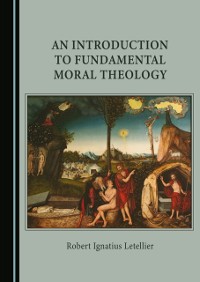 Cover Introduction to Fundamental Moral Theology