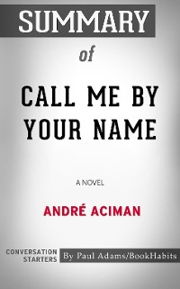 Cover Summary of Call Me by Your Name