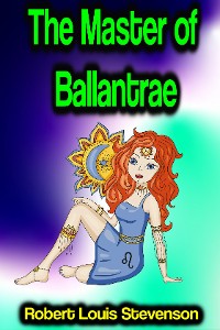 Cover The Master of Ballantrae: A Winter's Tale