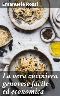Cover La vera cuciniera genovese facile ed economica