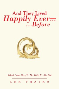 Cover And They  Lived Happily Ever… …Before