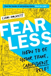 Cover Fearless! How to be your true, confident self