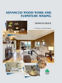 Cover Advanced Wood Work and Furniture Making