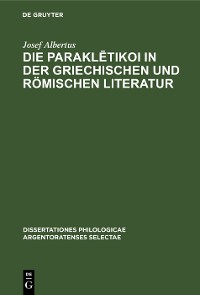 Cover Die Paraklētikoi in der griechischen und römischen Literatur