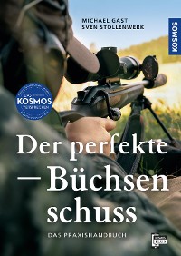 Cover Der perfekte Büchsenschuss