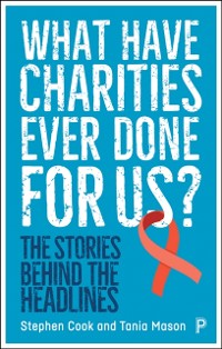 Cover What Have Charities Ever Done for Us?