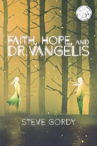 Cover Faith, Hope, and Dr. Vangelis