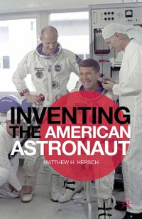 Cover Inventing the American Astronaut