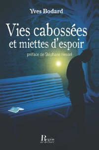 Cover Vies cabossées et miettes d''espoir