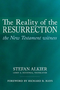 Cover The Reality of the Resurrection