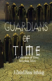 Cover Guardians of Time: A Collection of Time Traveling Tales