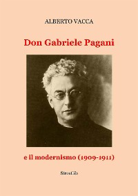 Cover Don Gabriele Pagani e il modernismo (1909-1911)
