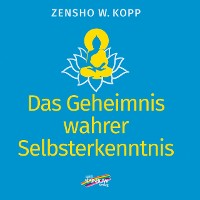 Cover Das Geheimnis wahrer Selbsterkenntnis