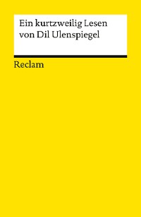 Cover Ein kurtzweilig Lesen von Dil Ulenspiegel. Nach dem Druck von 1515