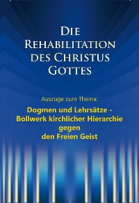 Cover Dogmen und Lehrsätze – Bollwerk kirchlicher Hierarchie gegen den Freien Geist