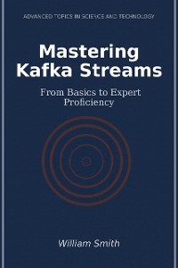 Cover Mastering Kafka Streams