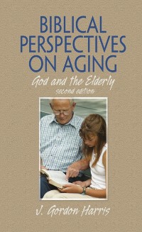 Cover Biblical Perspectives on Aging