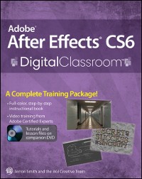 Cover Adobe After Effects CS6 Digital Classroom