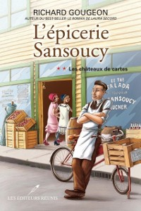 Cover L''épicerie Sansoucy 02 : Les châteaux de cartes