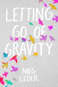 Cover Letting Go of Gravity