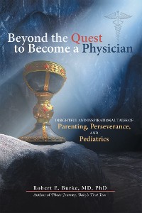 Cover Beyond the Quest to Become a Physician