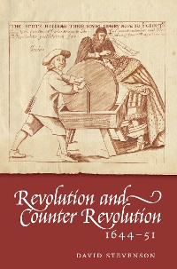 Cover Revolution and Counter-revolution in Scotland, 1644-51