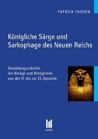 Cover Königliche Särge und Sarkophage des Neuen Reichs