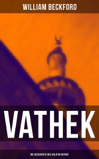 Cover VATHEK: Die Geschichte des Kalifen Vathek
