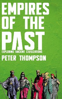 Cover Empires of the Past - Exploring Ancient Civilizations