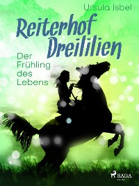 Cover Reiterhof Dreililien 3 - Der Frühling des Lebens