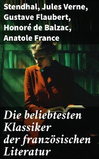 Cover Die beliebtesten Klassiker der französischen Literatur