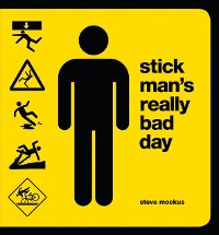 Cover Stick Man's Really Bad Day