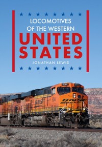 Cover Locomotives of the Western United States