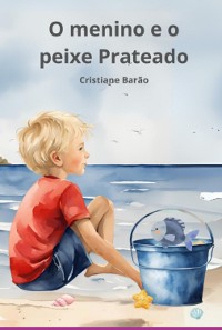 Cover O Menino E O Peixe Prateado