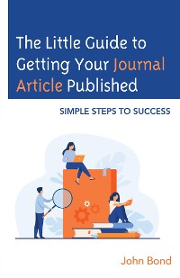 Cover The Little Guide to Getting Your Journal Article Published