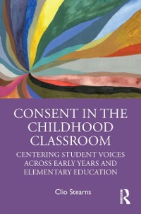 Cover Consent in the Childhood Classroom