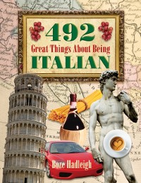 Cover 492 Great Things About Being Italian