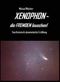 Cover XENOPHON - die Fremden lauschen!
