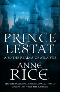 Cover Prince Lestat and the Realms of Atlantis